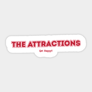 The Attractions Get Happy!! Sticker